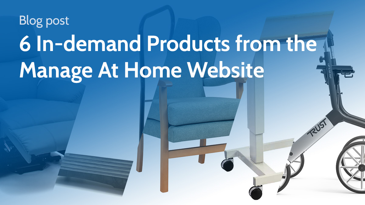 6 In-demand Products from the Manage At Home Website