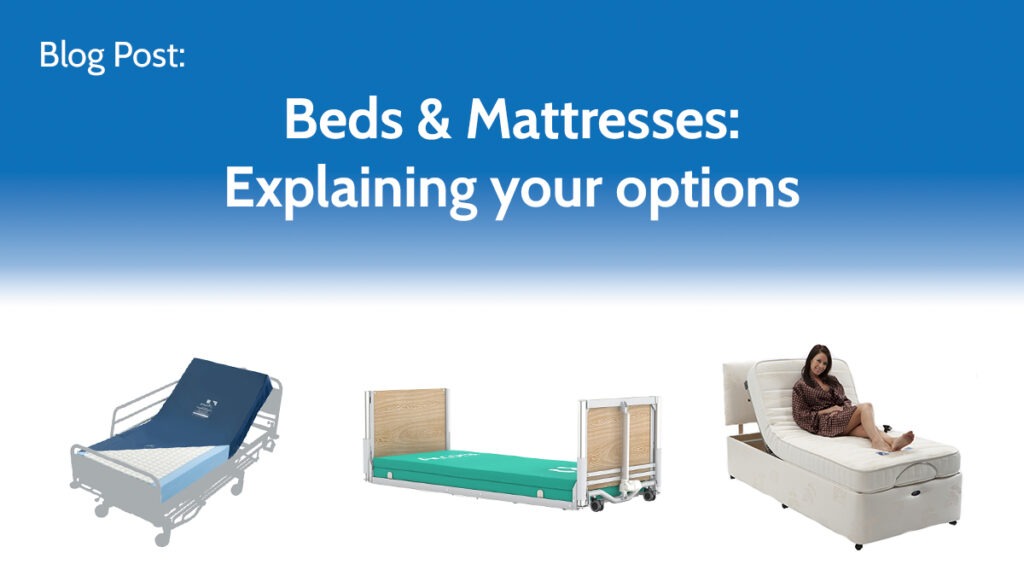 Beds & Mattresses: Explaining your options